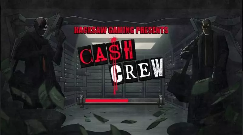 Introduction Screen - Hacksaw Gaming Cash Crew Slot