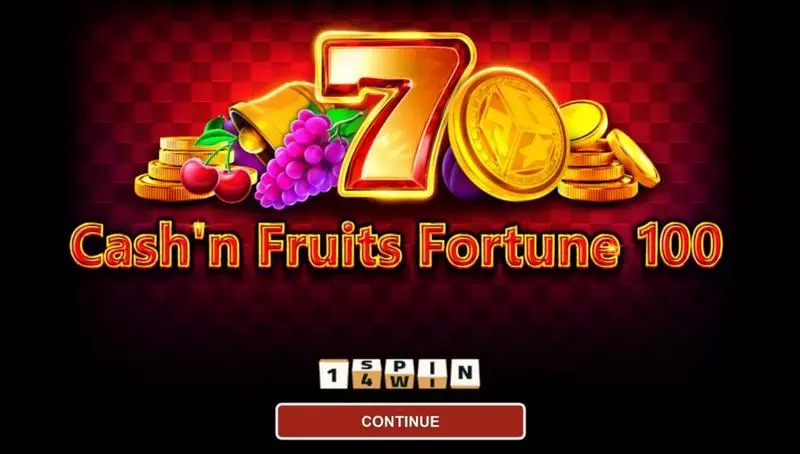 Introduction Screen - 1Spin4Win Cash'n Fruits Fortune 100 Slot